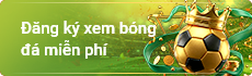 Đăng ký xem bóng đá miễn phí